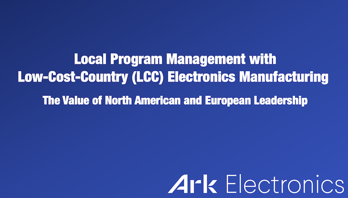 Local Program Management with Low-Cost-Country (LCC) Electronics Manufacturing